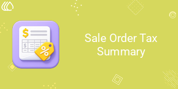 [eg_so_tax_summary_V19] Sale Order Tax Summary (19.0)