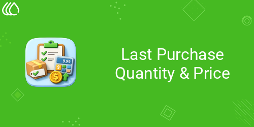 [eg_last_purchse_quantity_price_V19] Last Purchase Quantity & Price (19.0)