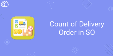 [eg_do_count_in_so_V19] Count of Delivery Order in SO (19.0)