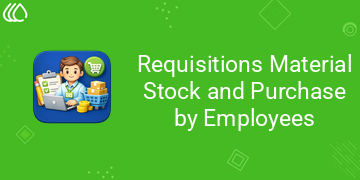 Requisitions Material Stock and Purchase by Employees
