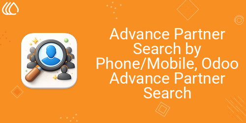 Advance Partner Search by Phone/Mobile, Odoo Advance Partner Search