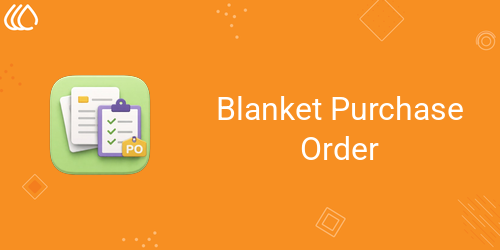 Blanket Purchase Order