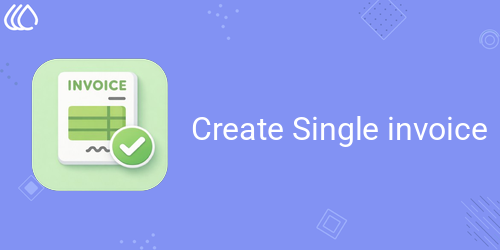 Create Single invoice