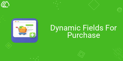 Dynamic Fields For Purchase