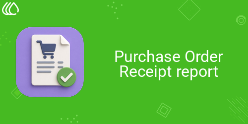 Purchase Order Receipt report