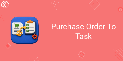 Purchase Order To Task