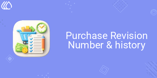 Purchase Revision Number & history