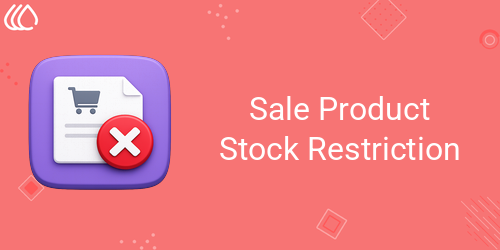 Restrict out-of Stock Sale Orders