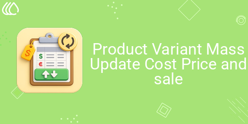 Product Variant Mass Update Cost Price and sale