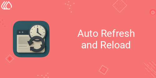 [eg_action_auto_reload_V19] Auto Refresh and Reload (19.0)