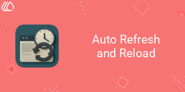 Auto Refresh and Reload (19.0)