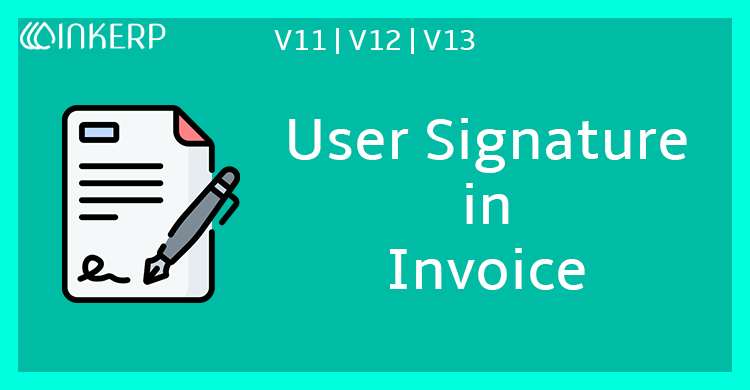 User Signature in Invoice/Bill Reports