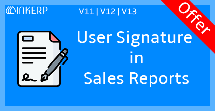 User Signature in Sale/Quotation Reports